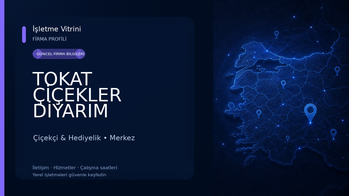TOKAT ÇİÇEKLER DİYARIM