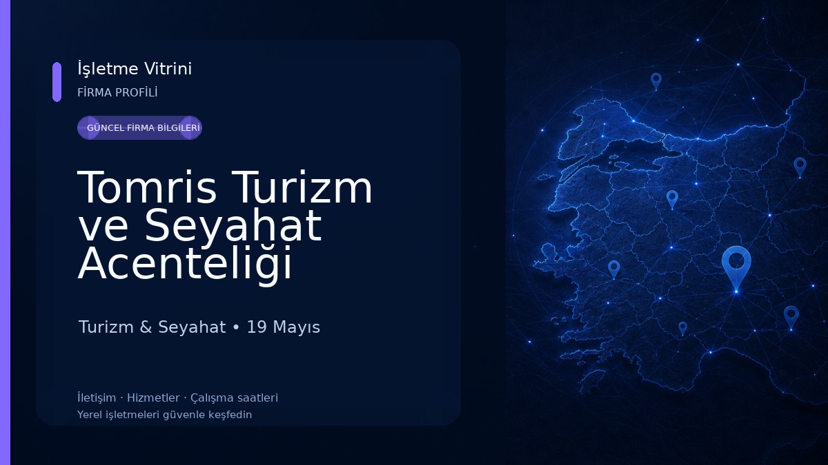 Tomris Turizm ve Seyahat Acenteliği Turizm & Seyahat