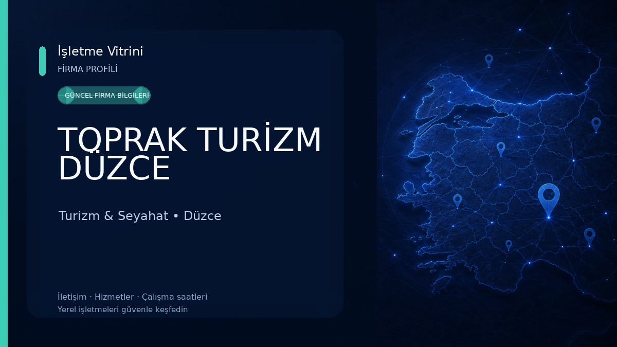 TOPRAK TURİZM DÜZCE