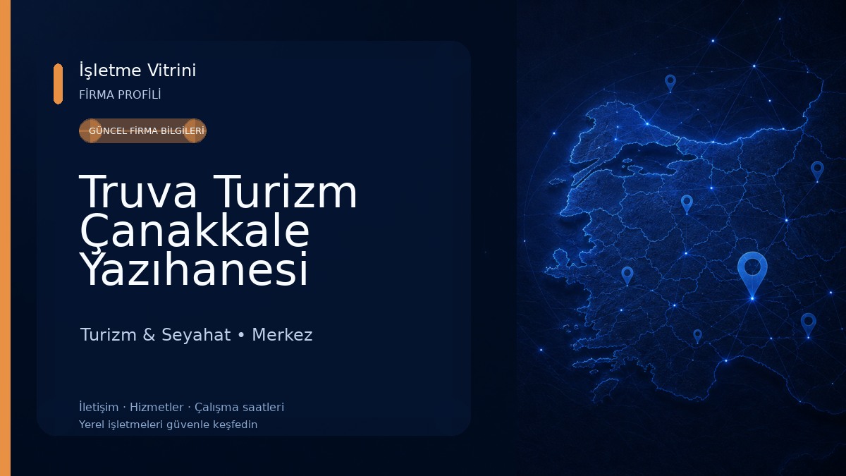 Truva Turizm Çanakkale Yazıhanesi Turizm & Seyahat