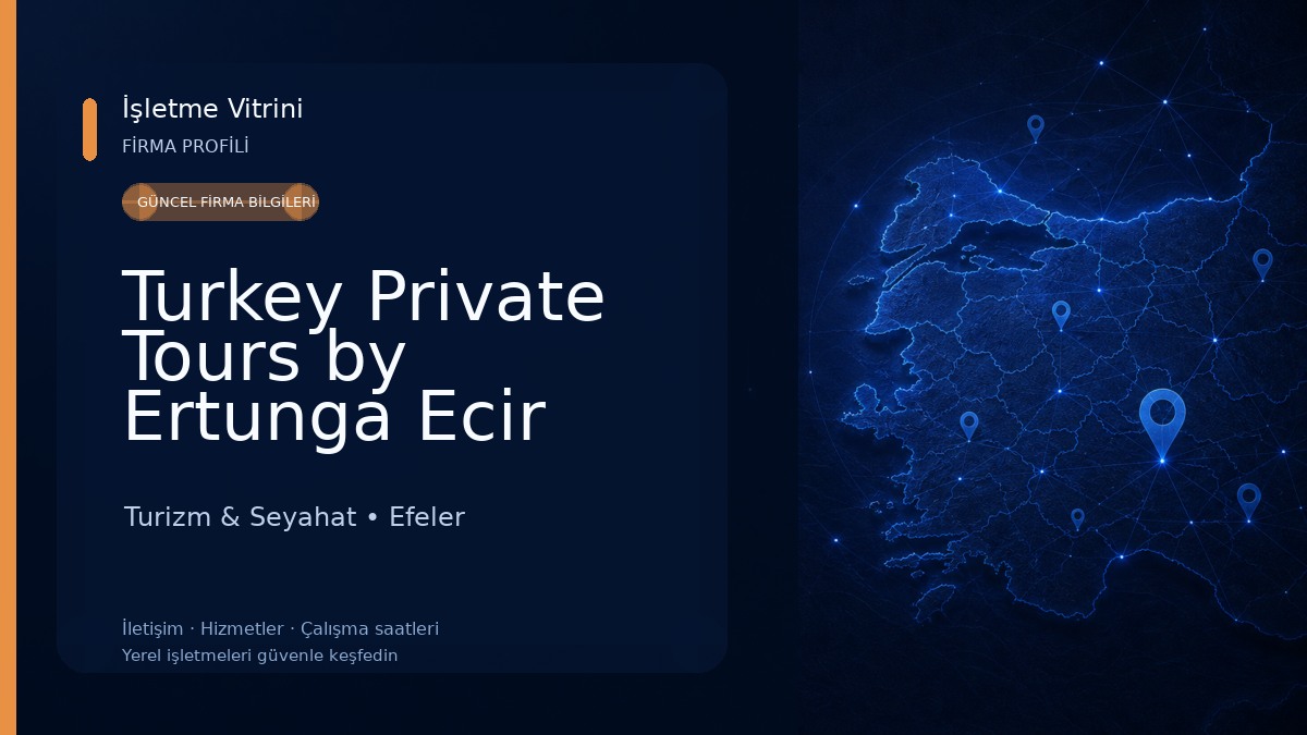 Turkey Private Tours by Ertunga Ecir