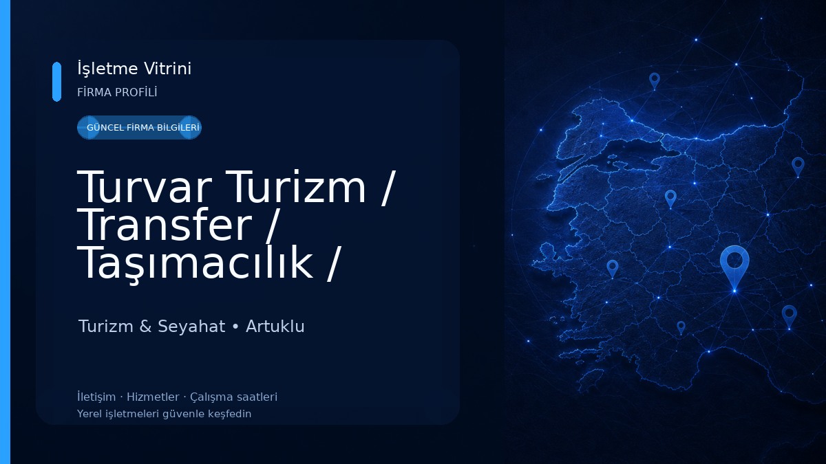 Turvar Turizm / Transfer / Taşımacılık / Mardin Gezi Turları / Organizasyon