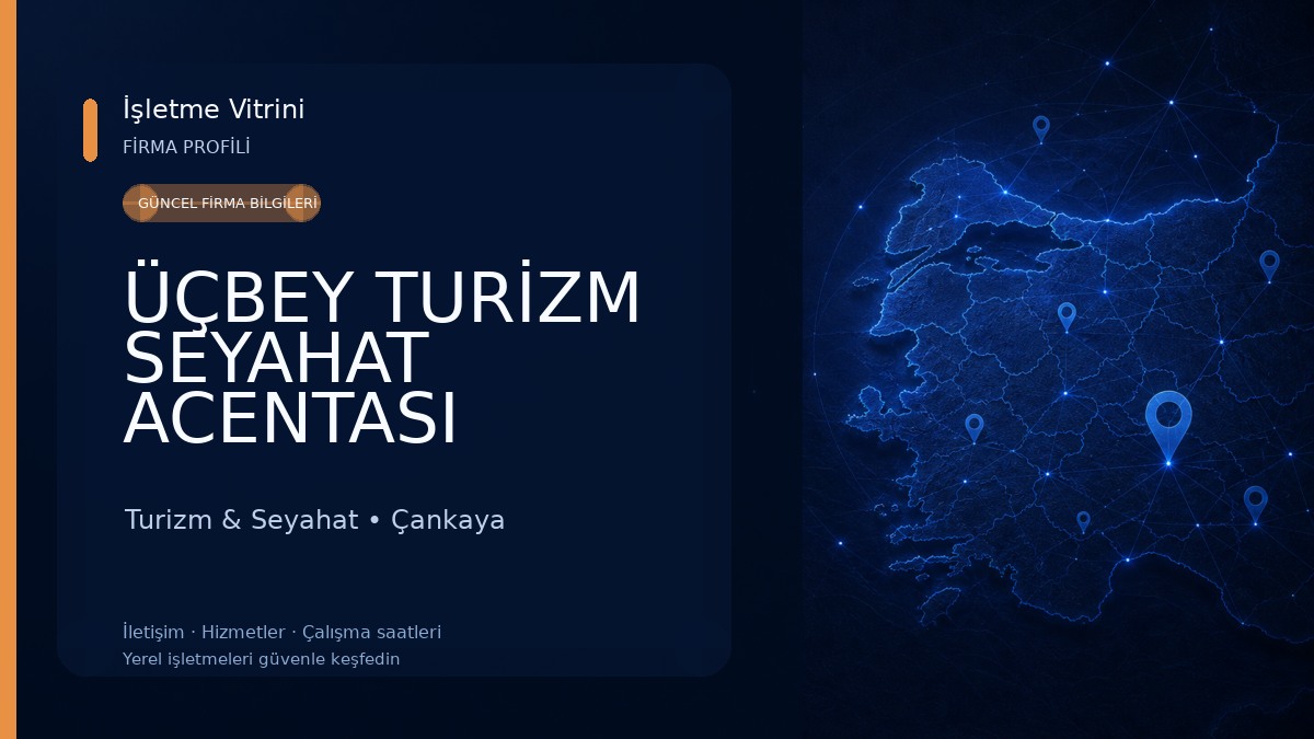 ÜÇBEY TURİZM SEYAHAT ACENTASI Turizm & Seyahat