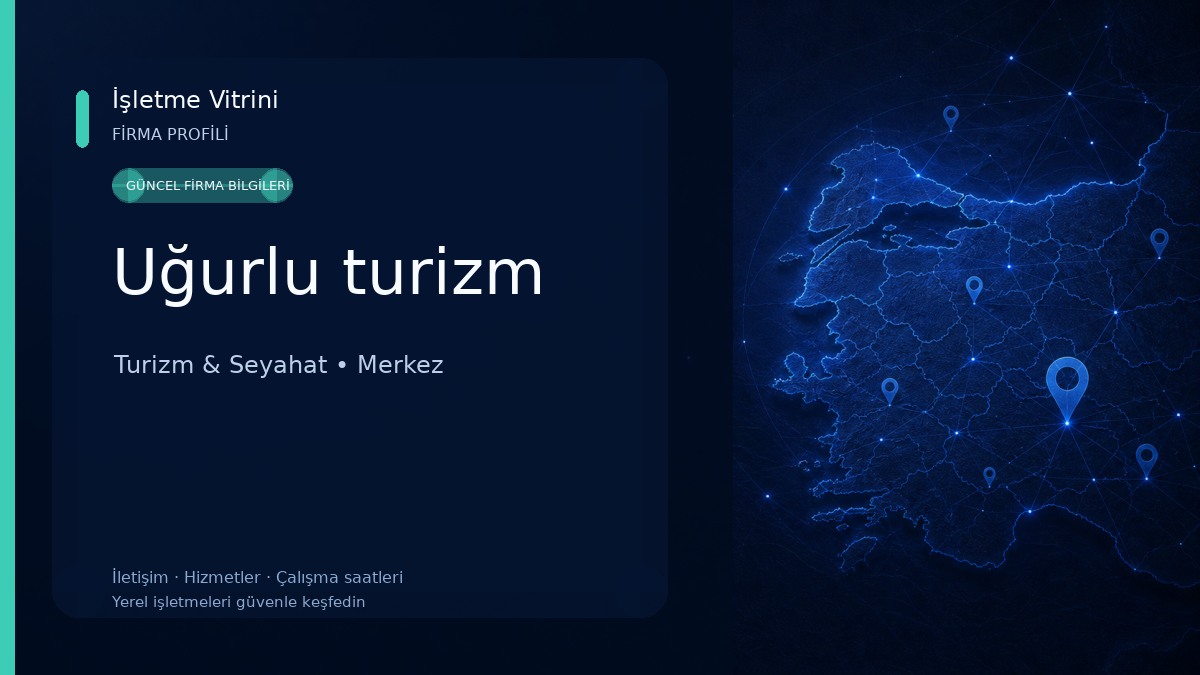 Uğurlu turizm Turizm & Seyahat
