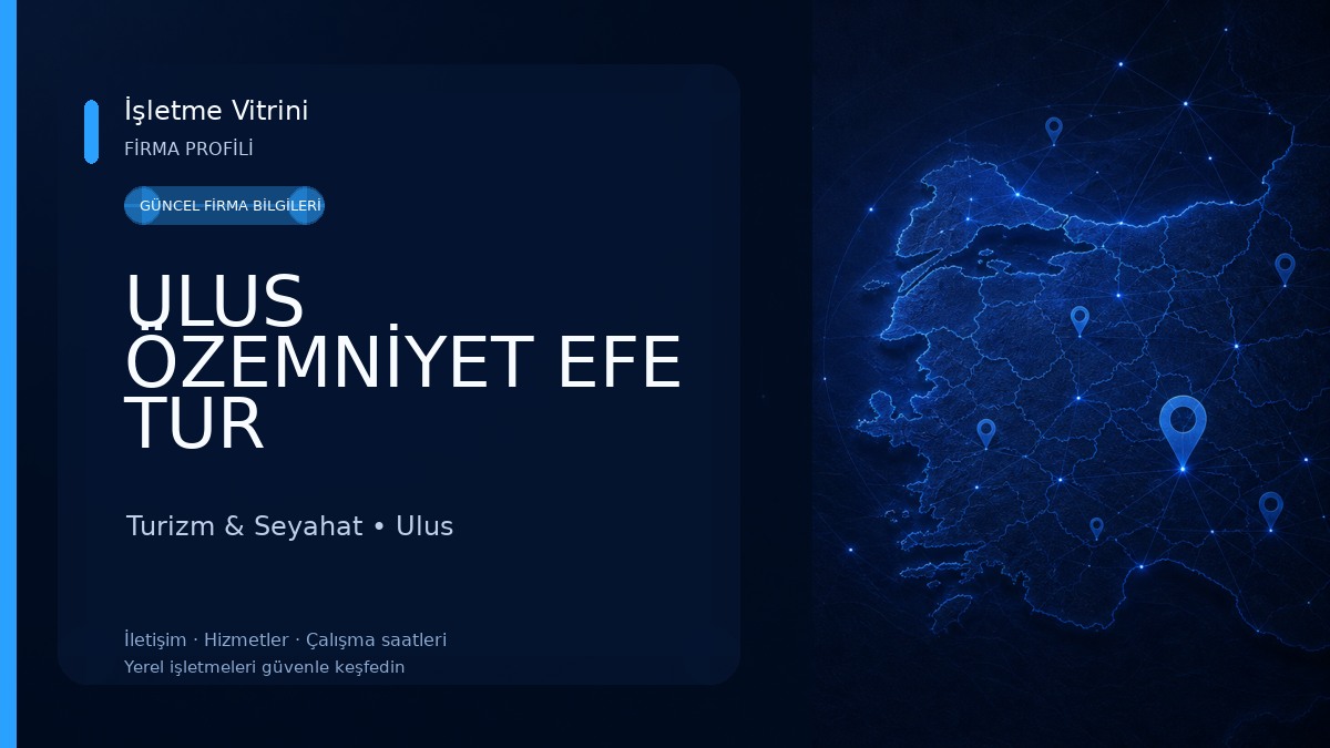 ULUS ÖZEMNİYET EFE TUR Turizm & Seyahat