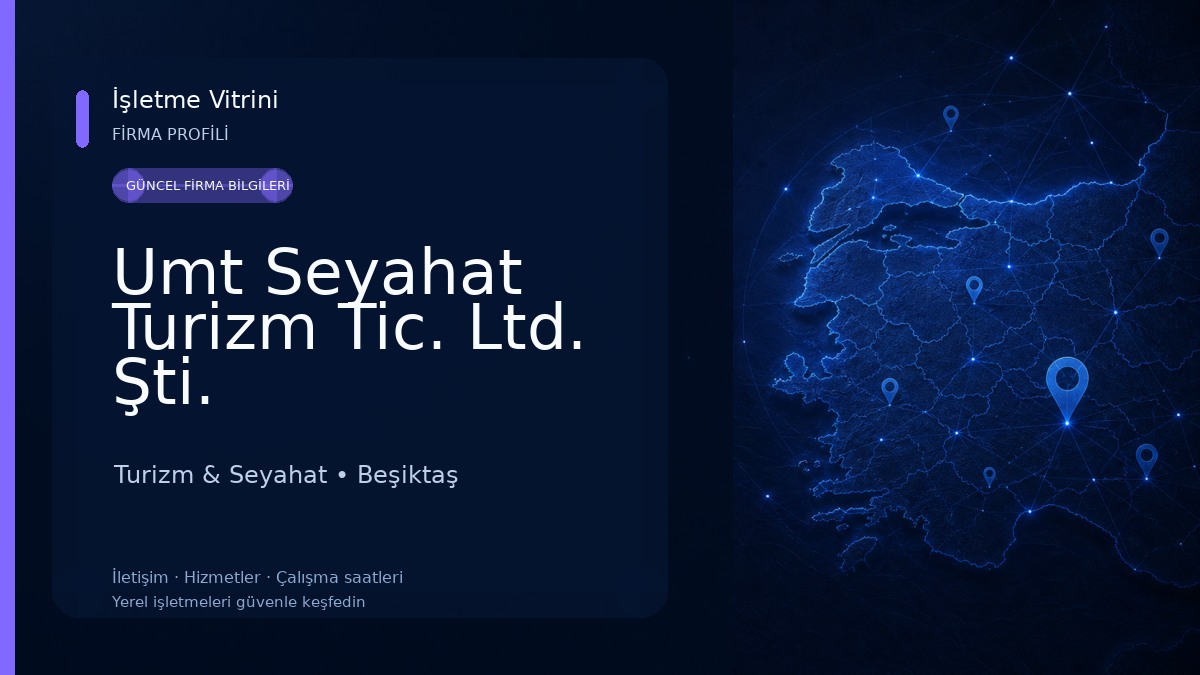 Umt Seyahat Turizm Tic. Ltd. Şti. Turizm & Seyahat