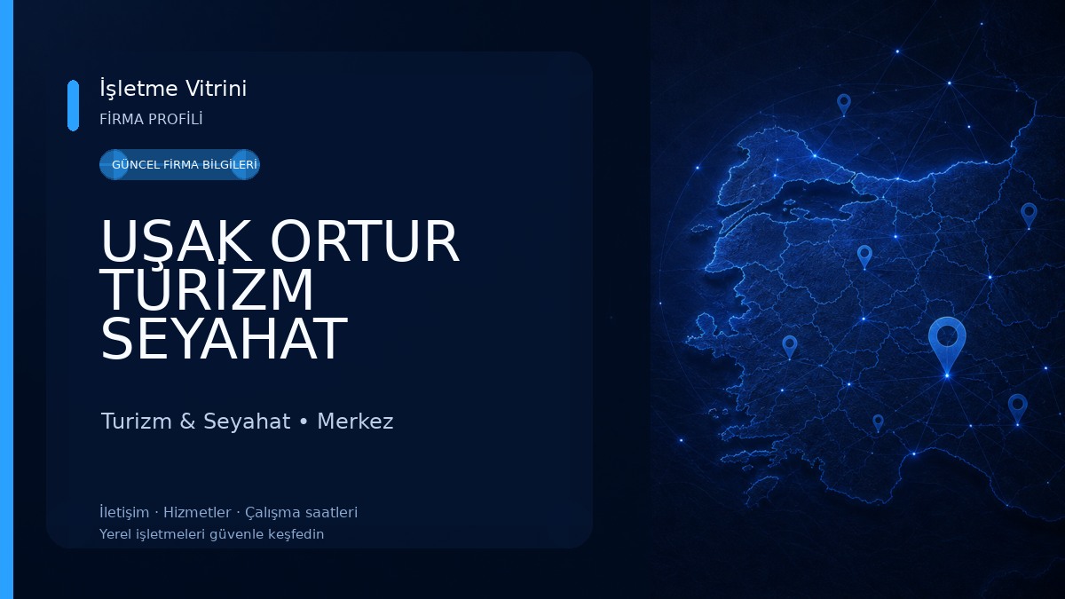 UŞAK ORTUR TURİZM SEYAHAT Turizm & Seyahat
