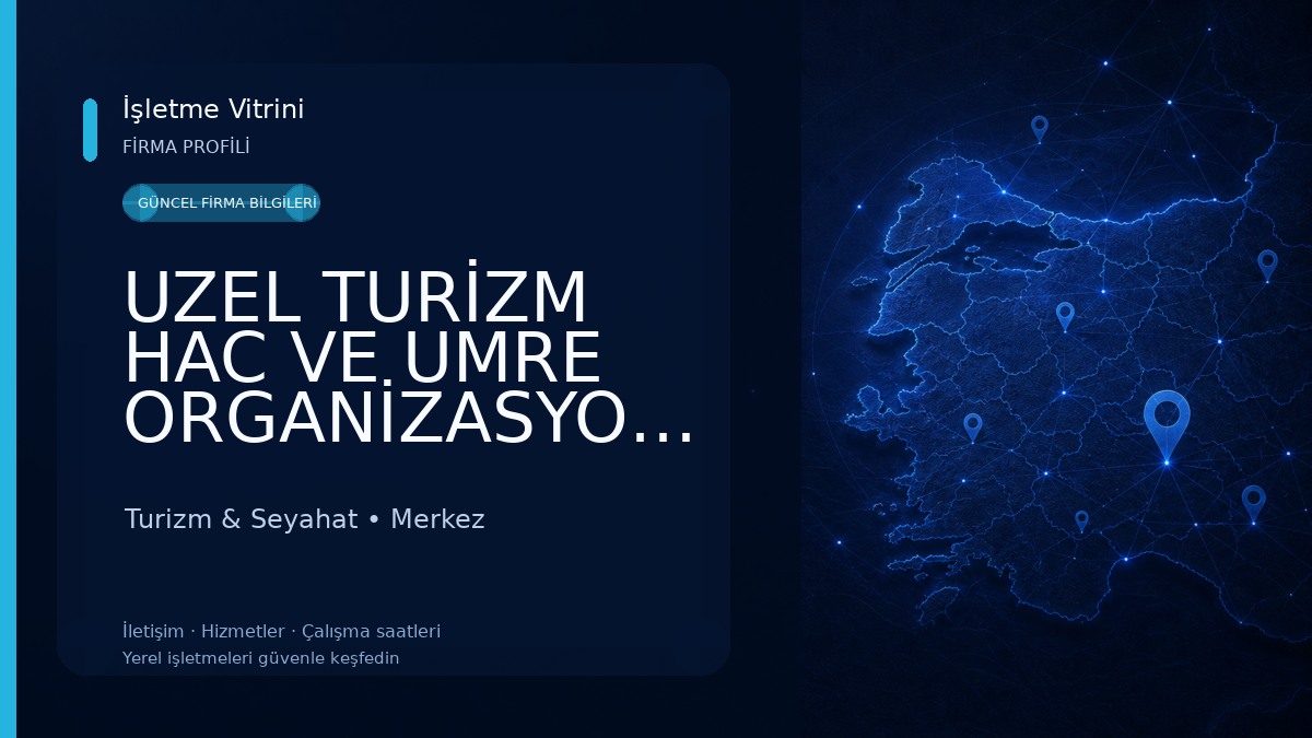 UZEL TURİZM HAC VE UMRE ORGANİZASYONU Turizm & Seyahat