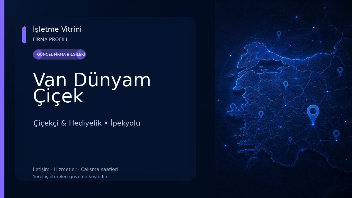 Van Dünyam Çiçek Çiçekçi & Hediyelik