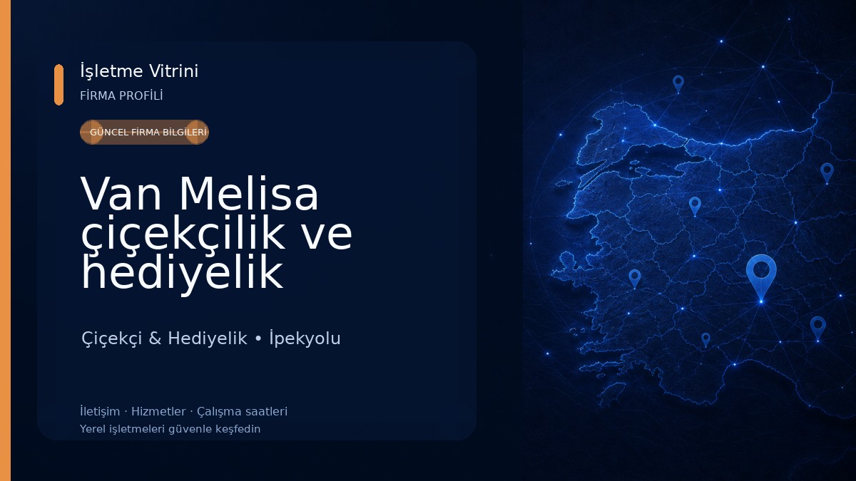 Van Melisa çiçekçilik ve hediyelik Çiçekçi & Hediyelik