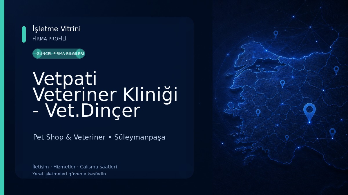 Vetpati Veteriner Kliniği - Vet.Dinçer Çolakoğlu Pet Shop & Veteriner