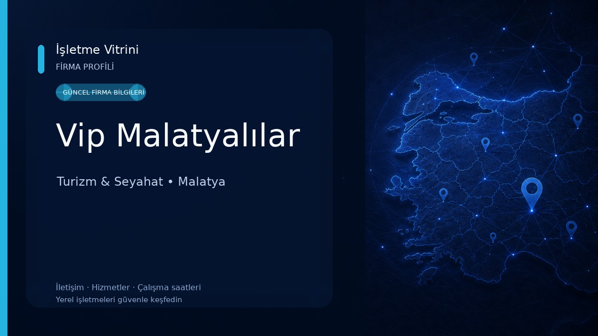 Vip Malatyalılar Turizm & Seyahat