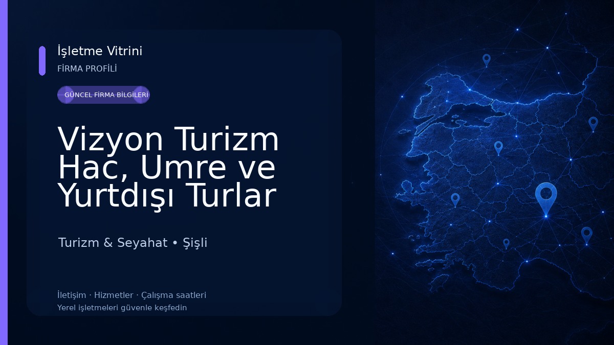 Vizyon Turizm Hac, Umre ve Yurtdışı Turlar Turizm & Seyahat
