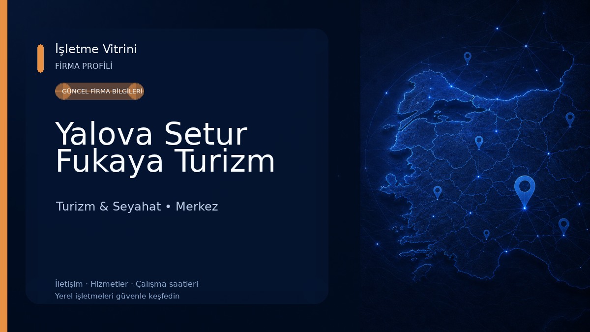 Yalova Setur Fukaya Turizm Turizm & Seyahat