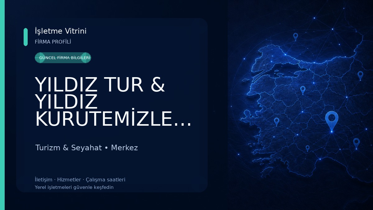 YILDIZ TUR & YILDIZ KURUTEMİZLEME Turizm & Seyahat