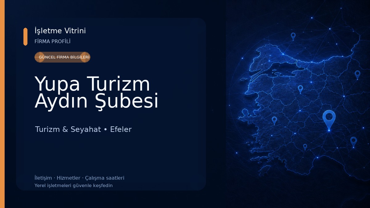 Yupa Turizm Aydın Şubesi Turizm & Seyahat
