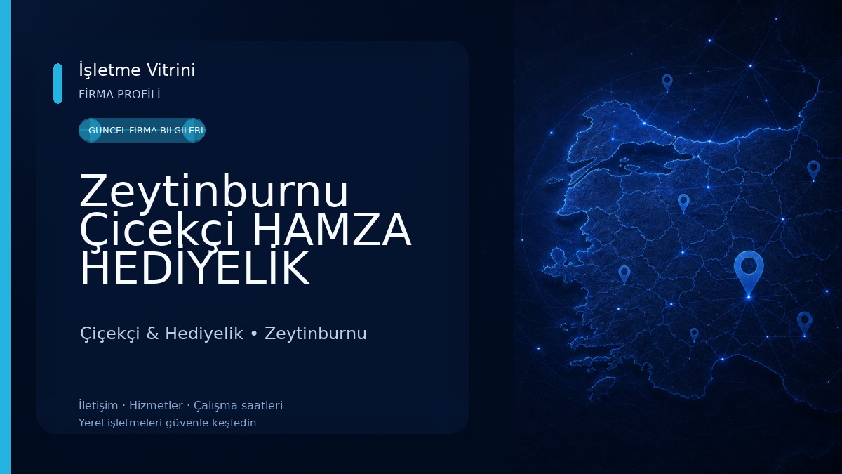 Zeytinburnu Çicekçi HAMZA HEDİYELİK